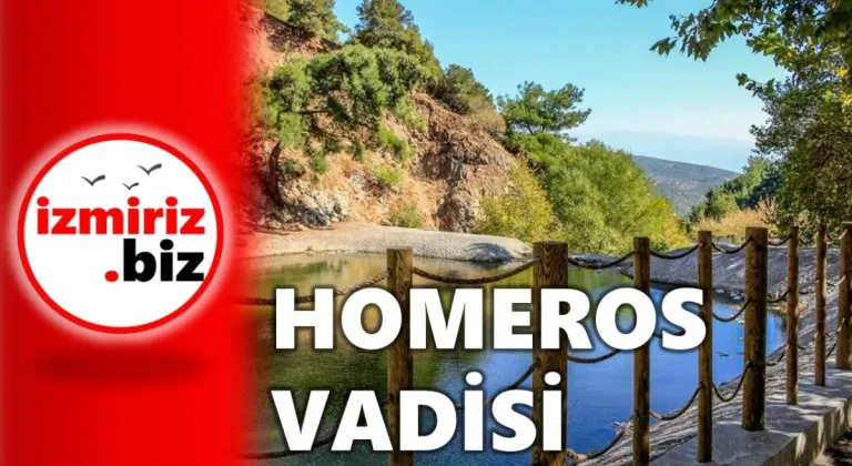 İzmiri Keşfet I Homeros Vadisi