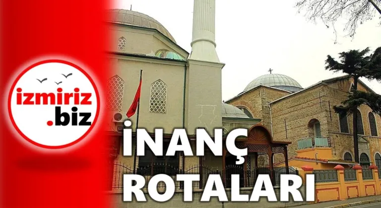 İzmiri Keşfet I İnanç Rotaları